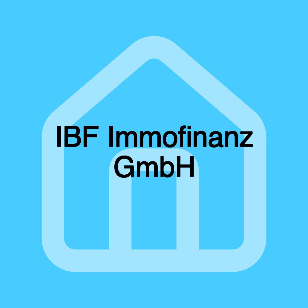 IBF Immofinanz GmbH IBF Immofinanz GmbH