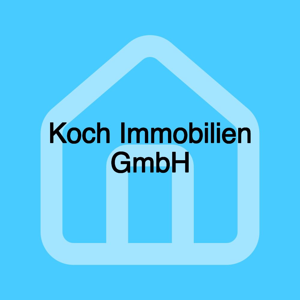 Koch Immobilien GmbH Koch Immobilien GmbH