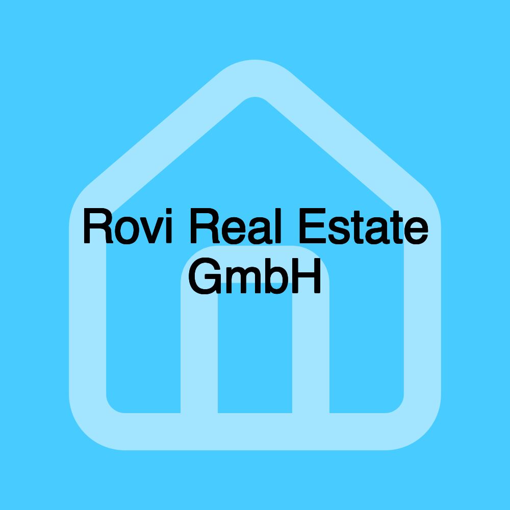 Rovi Real Estate GmbH Rovi Real Estate GmbH