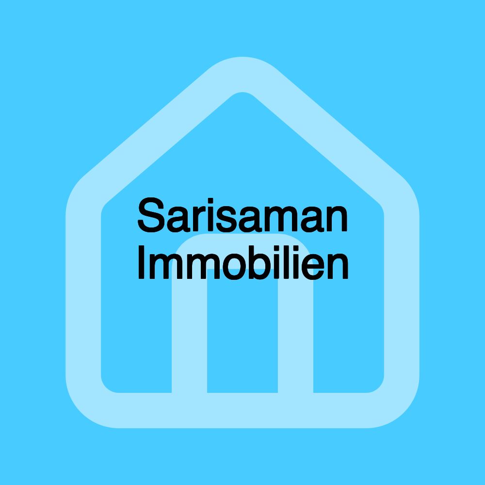 Sarisaman Immobilien