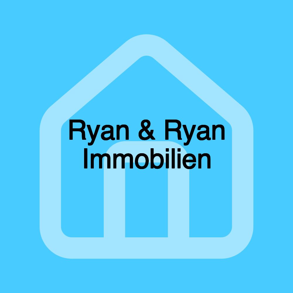 Ryan & Ryan Immobilien