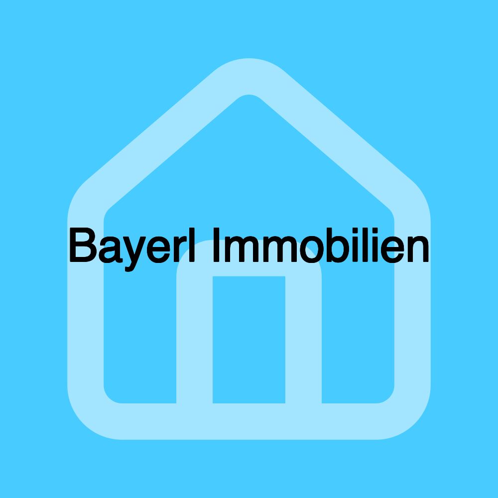 Bayerl Immobilien Bayerl Immobilien