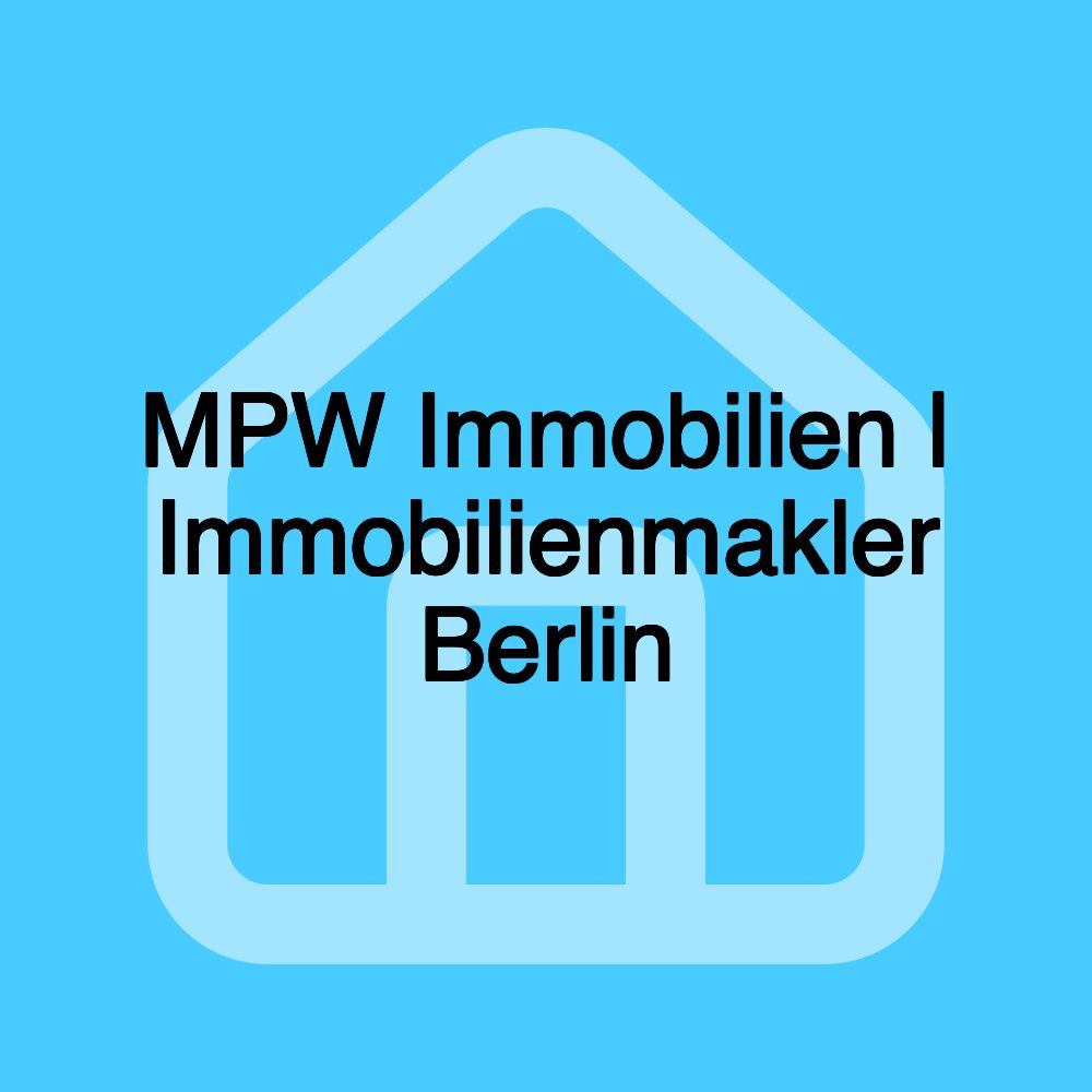 MPW Immobilien | Immobilienmakler Berlin
