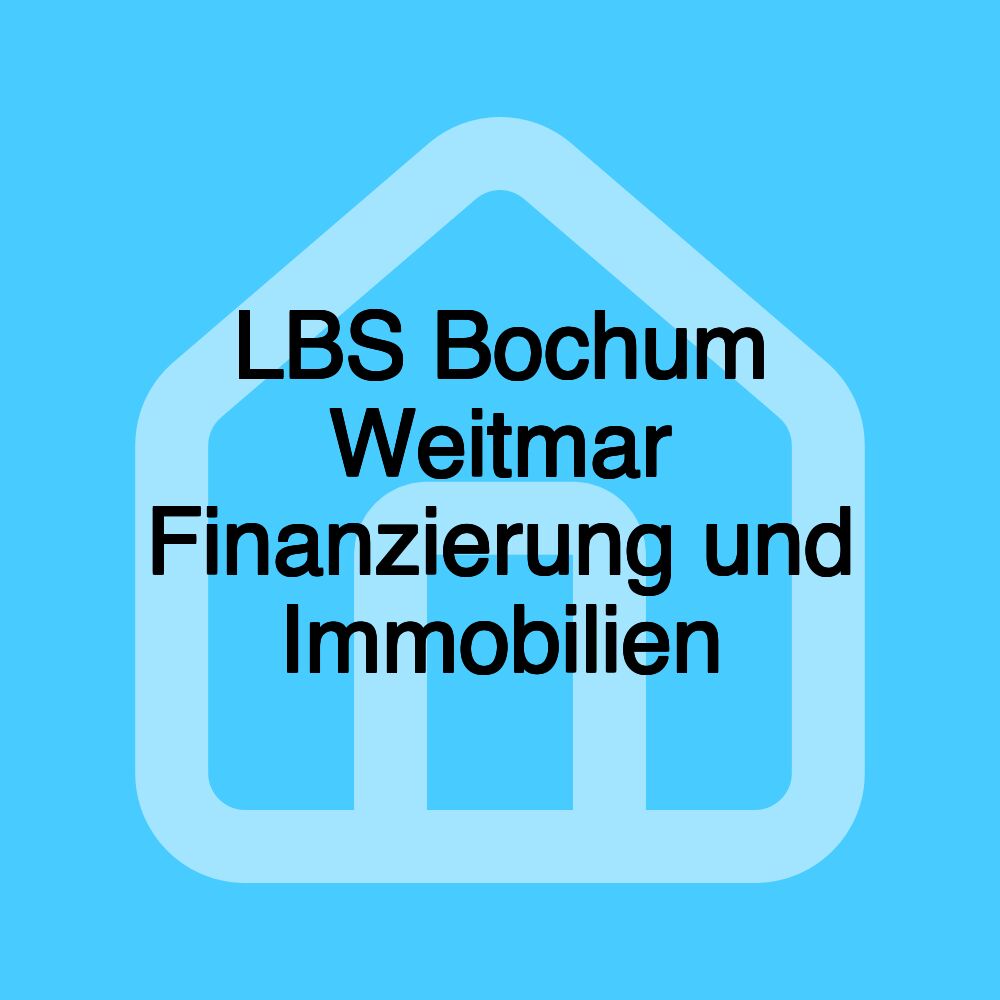 LBS Bochum Weitmar Finanzierung und Immobilien