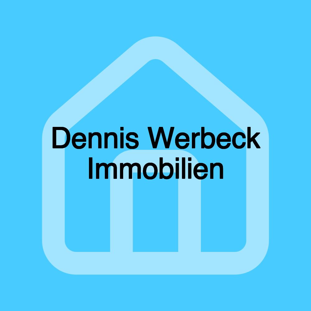 Dennis Werbeck Immobilien