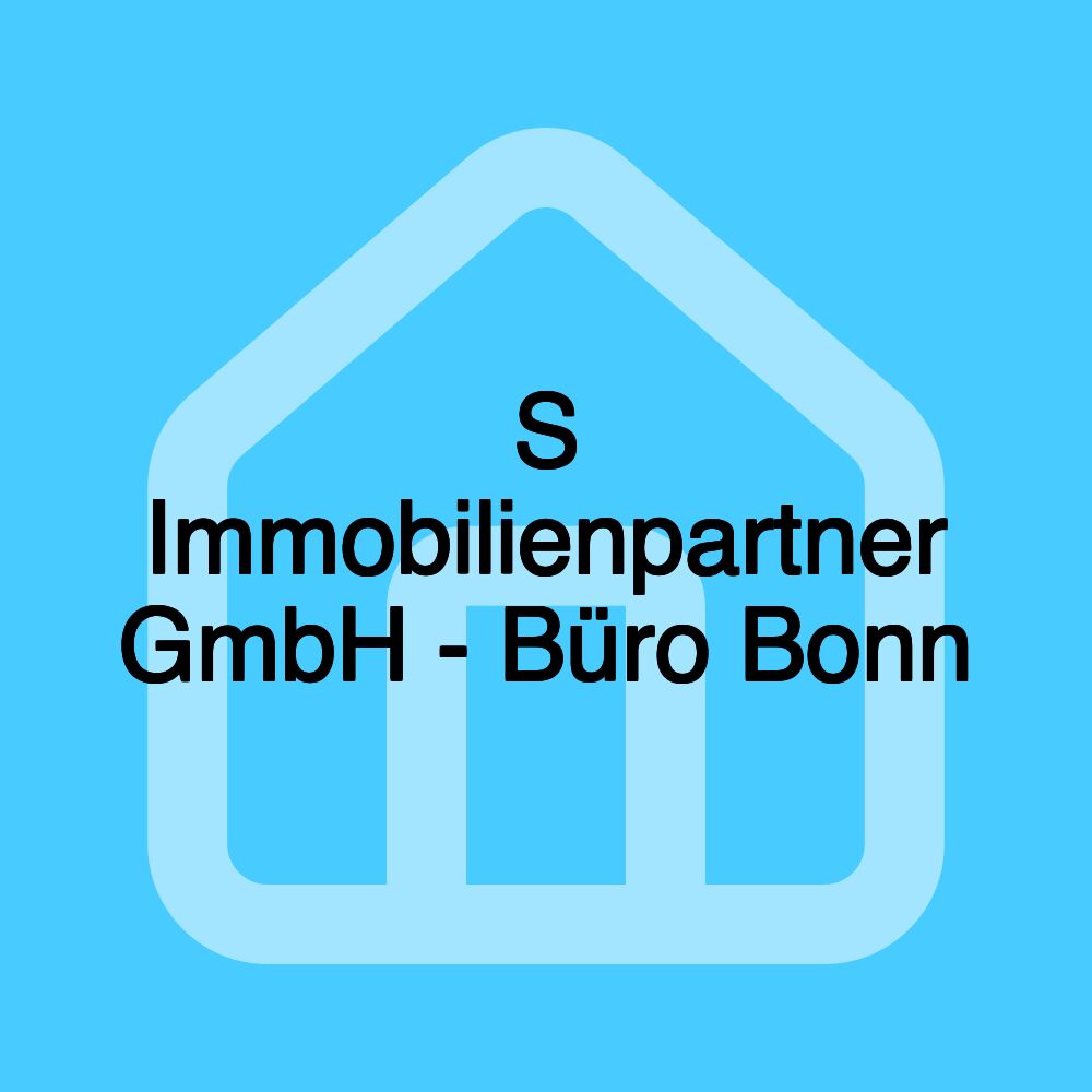 S Immobilienpartner GmbH - Büro Bonn S Immobilienpartner GmbH - Büro Bonn