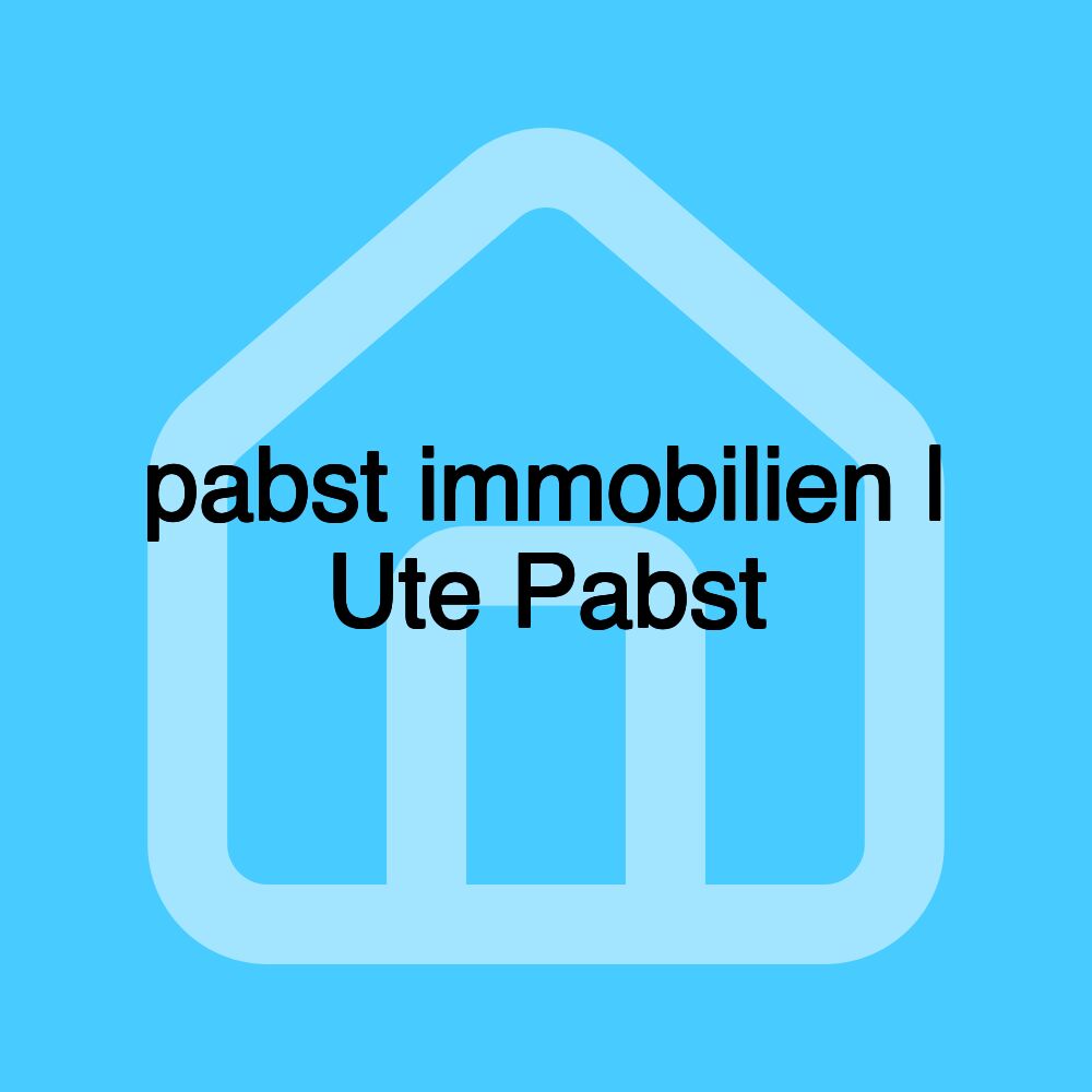 pabst immobilien | Ute Pabst pabst immobilien | Ute Pabst