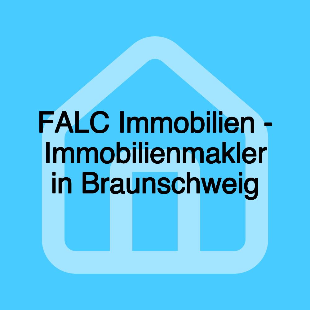 FALC Immobilien - Immobilienmakler in Braunschweig