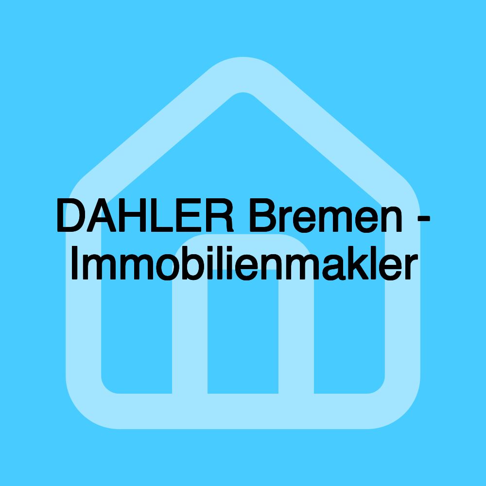 DAHLER Bremen - Immobilienmakler DAHLER Bremen - Immobilienmakler