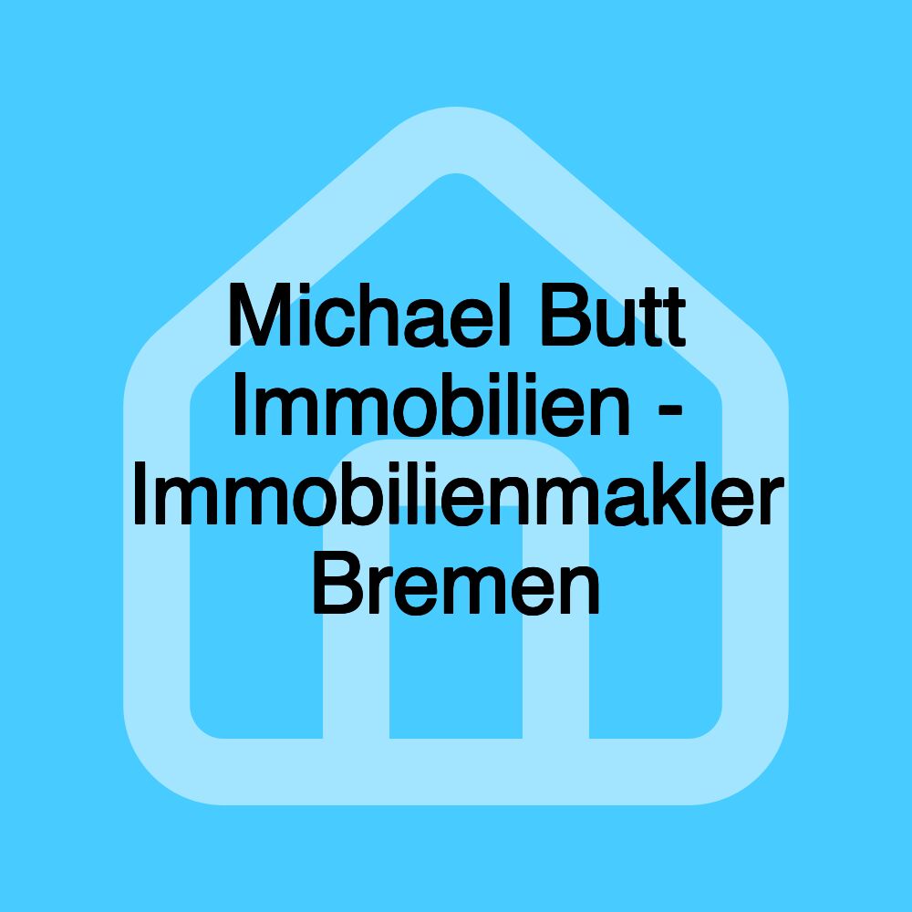 Michael Butt Immobilien - Immobilienmakler Bremen