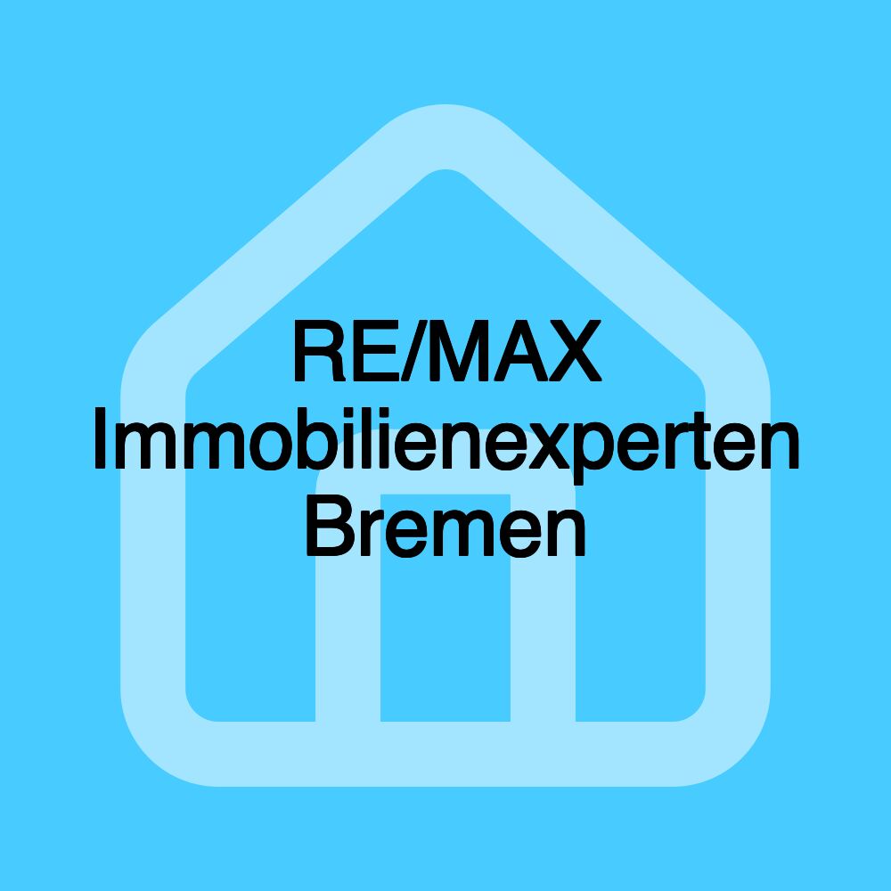 RE/MAX Immobilienexperten Bremen RE/MAX Immobilienexperten Bremen