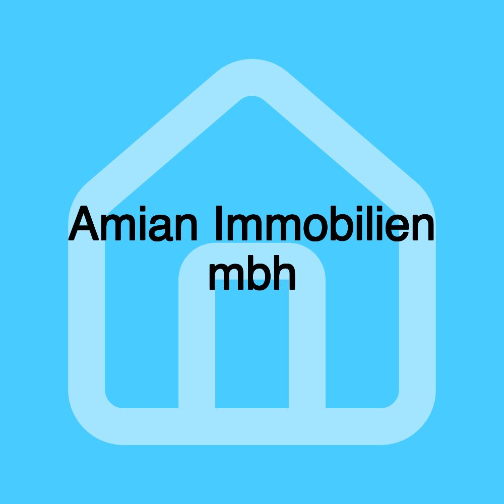 Amian Immobilien mbh Amian Immobilien mbh