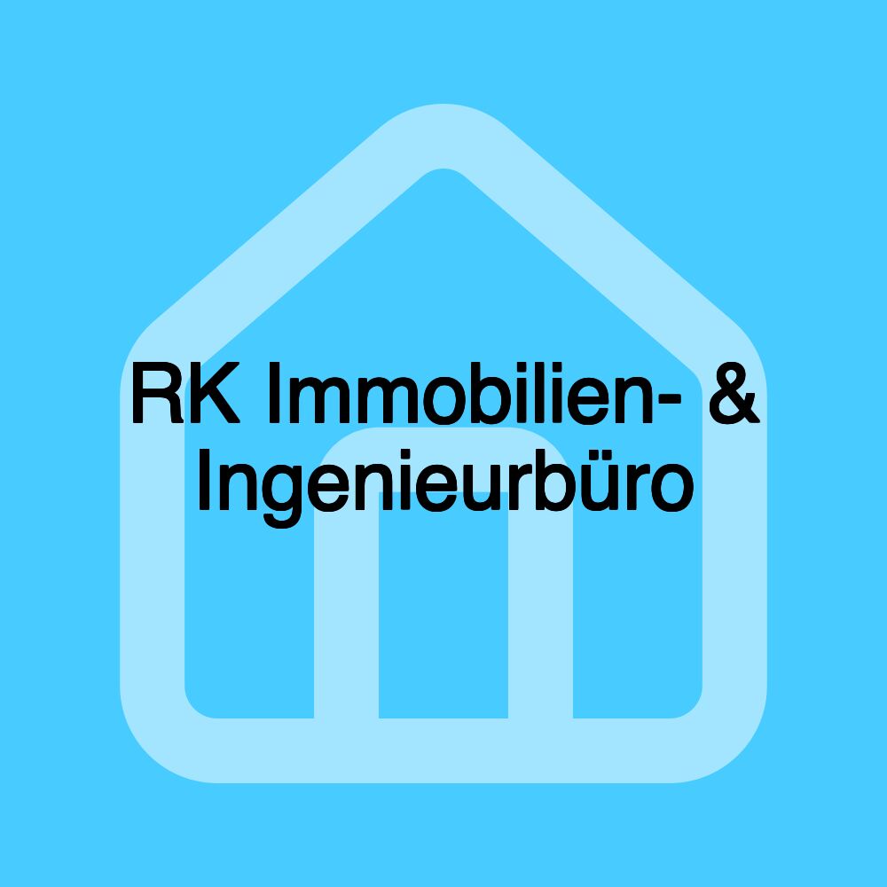 RK Immobilien- & Ingenieurbüro