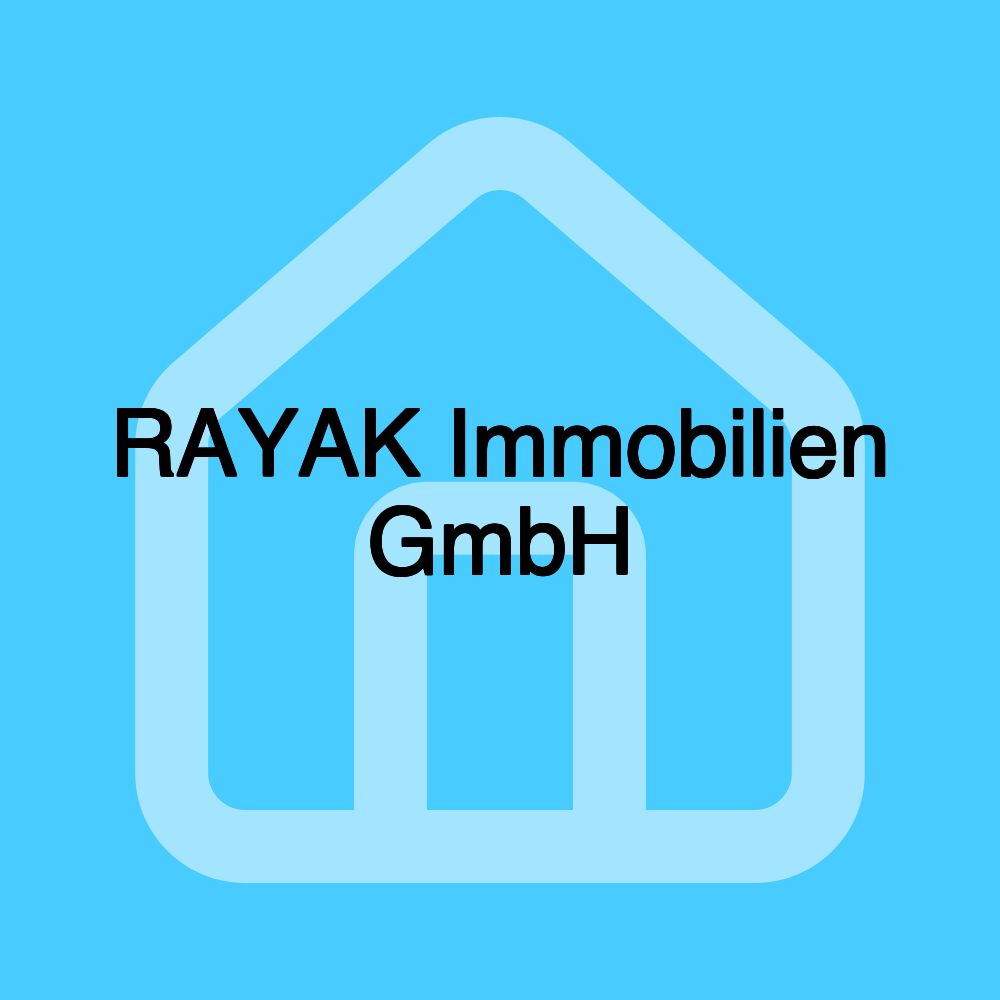 RAYAK Immobilien GmbH RAYAK Immobilien GmbH