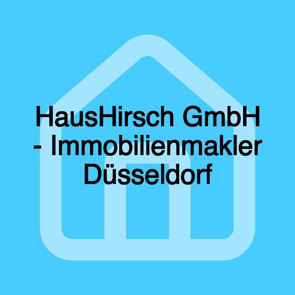 HausHirsch GmbH - Immobilienmakler Düsseldorf