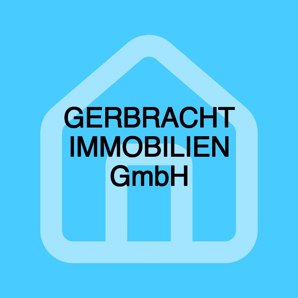 GERBRACHT IMMOBILIEN GmbH