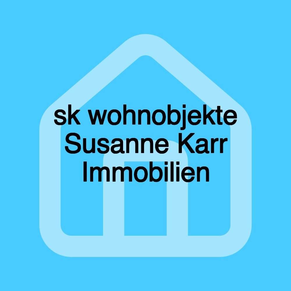 sk wohnobjekte Susanne Karr Immobilien