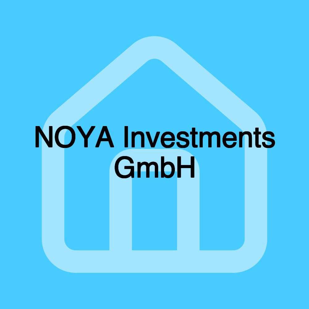 NOYA Investments GmbH