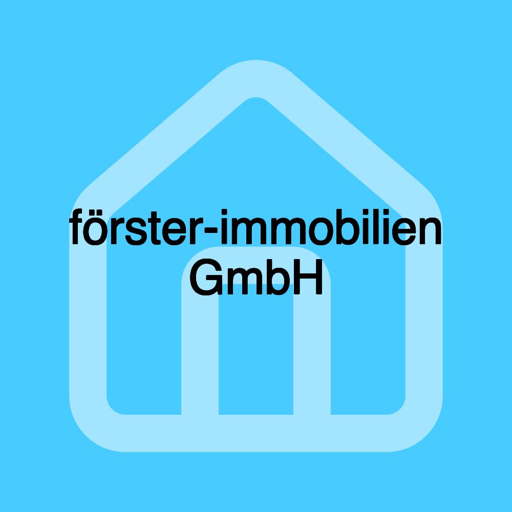 förster-immobilien GmbH förster-immobilien GmbH