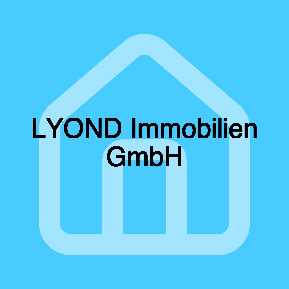 LYOND Immobilien GmbH LYOND Immobilien GmbH