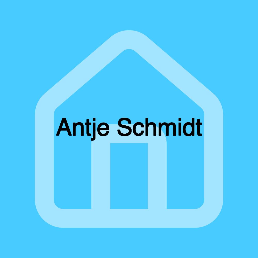 Antje Schmidt Antje Schmidt