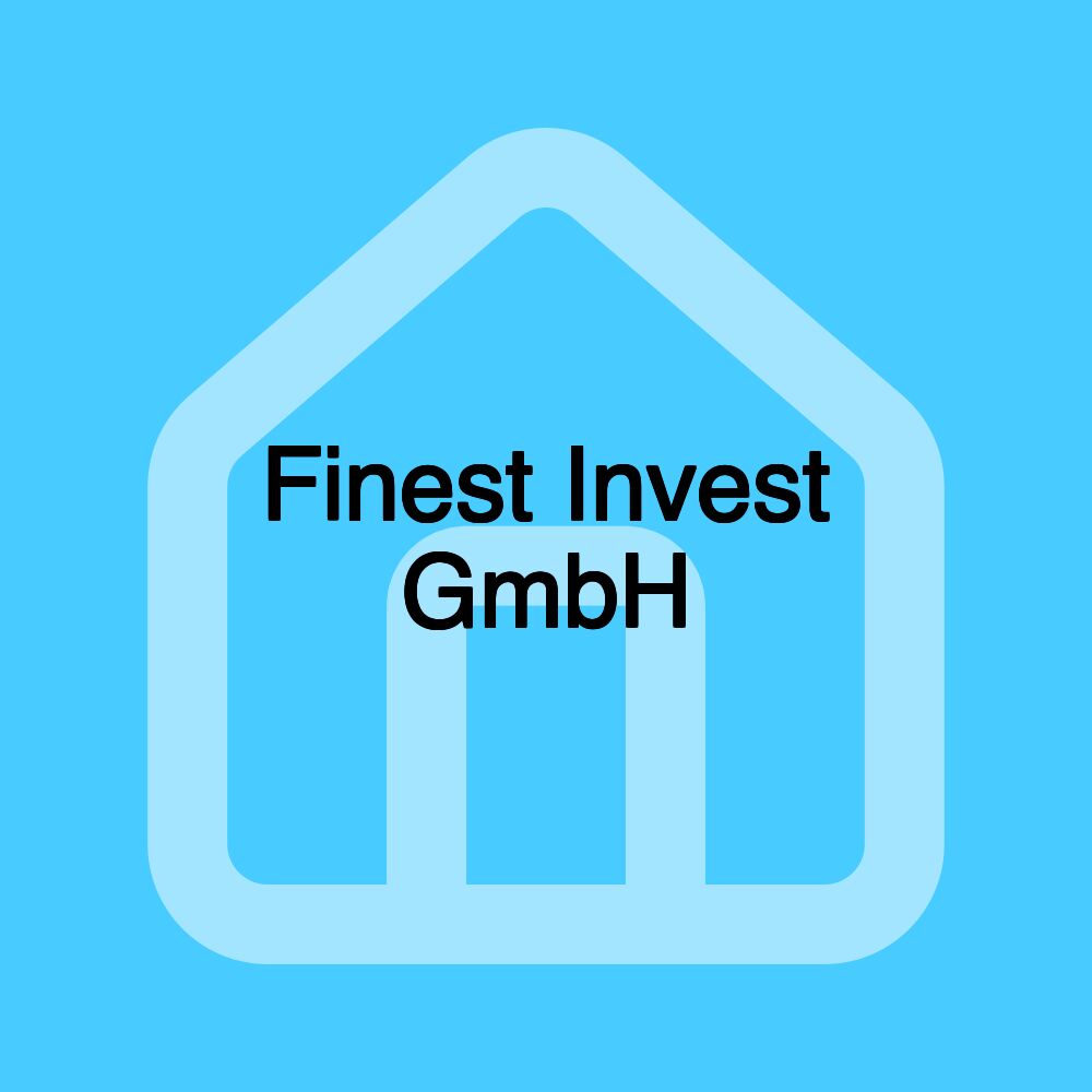 Finest Invest GmbH Finest Invest GmbH