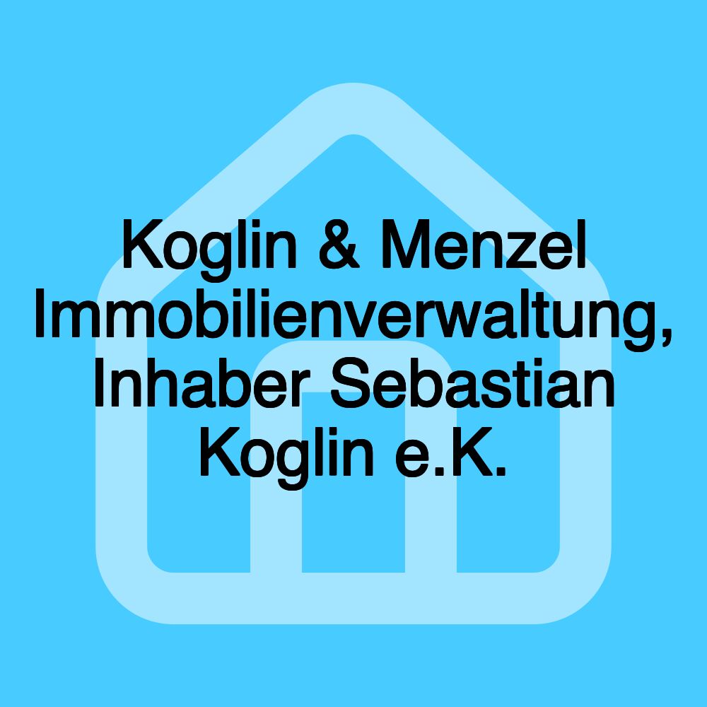 Koglin & Menzel Immobilienverwaltung, Inhaber Sebastian Koglin e.K. Koglin & Menzel Immobilienverwaltung, Inhaber Sebastian Koglin e.K.