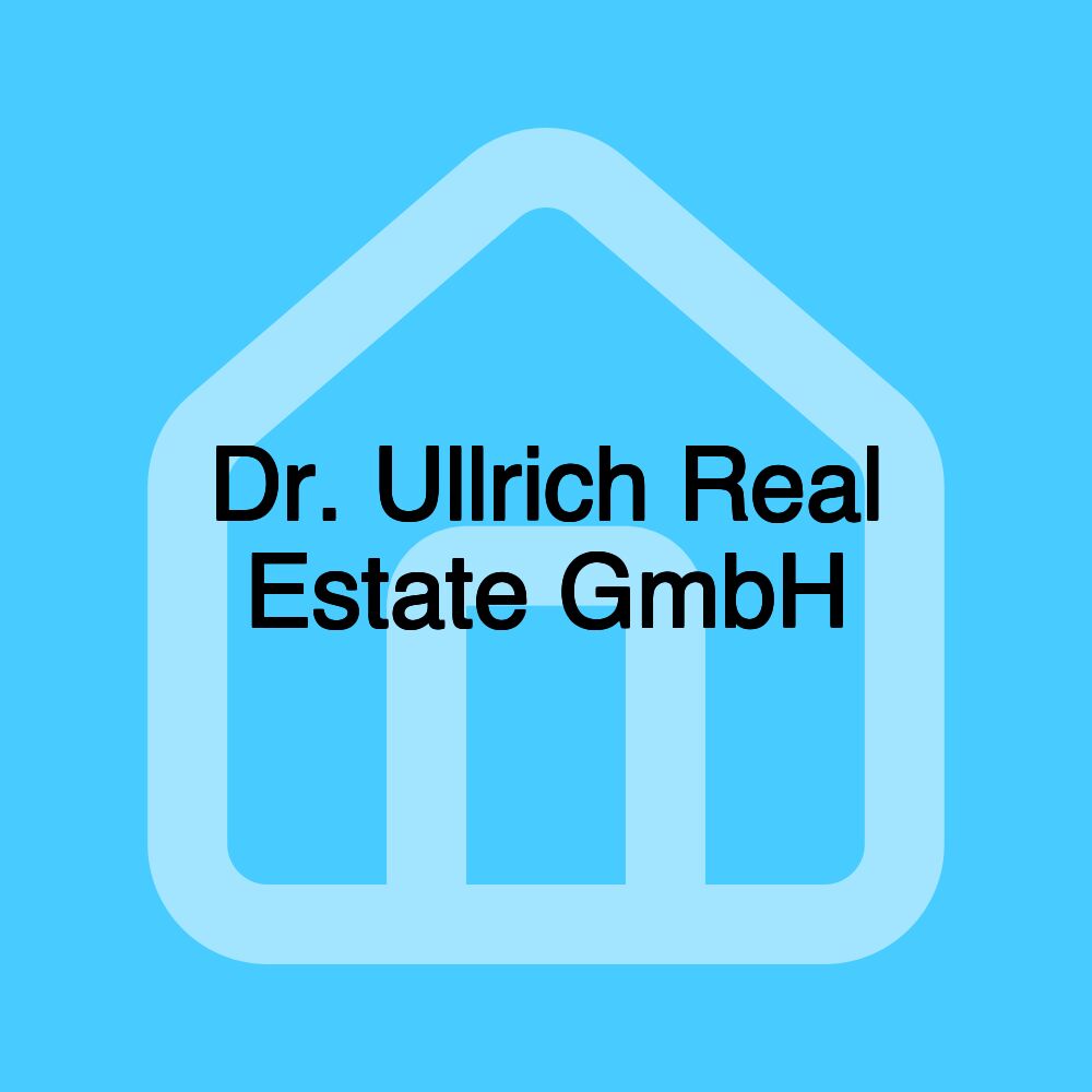 Dr. Ullrich Real Estate GmbH Dr. Ullrich Real Estate GmbH