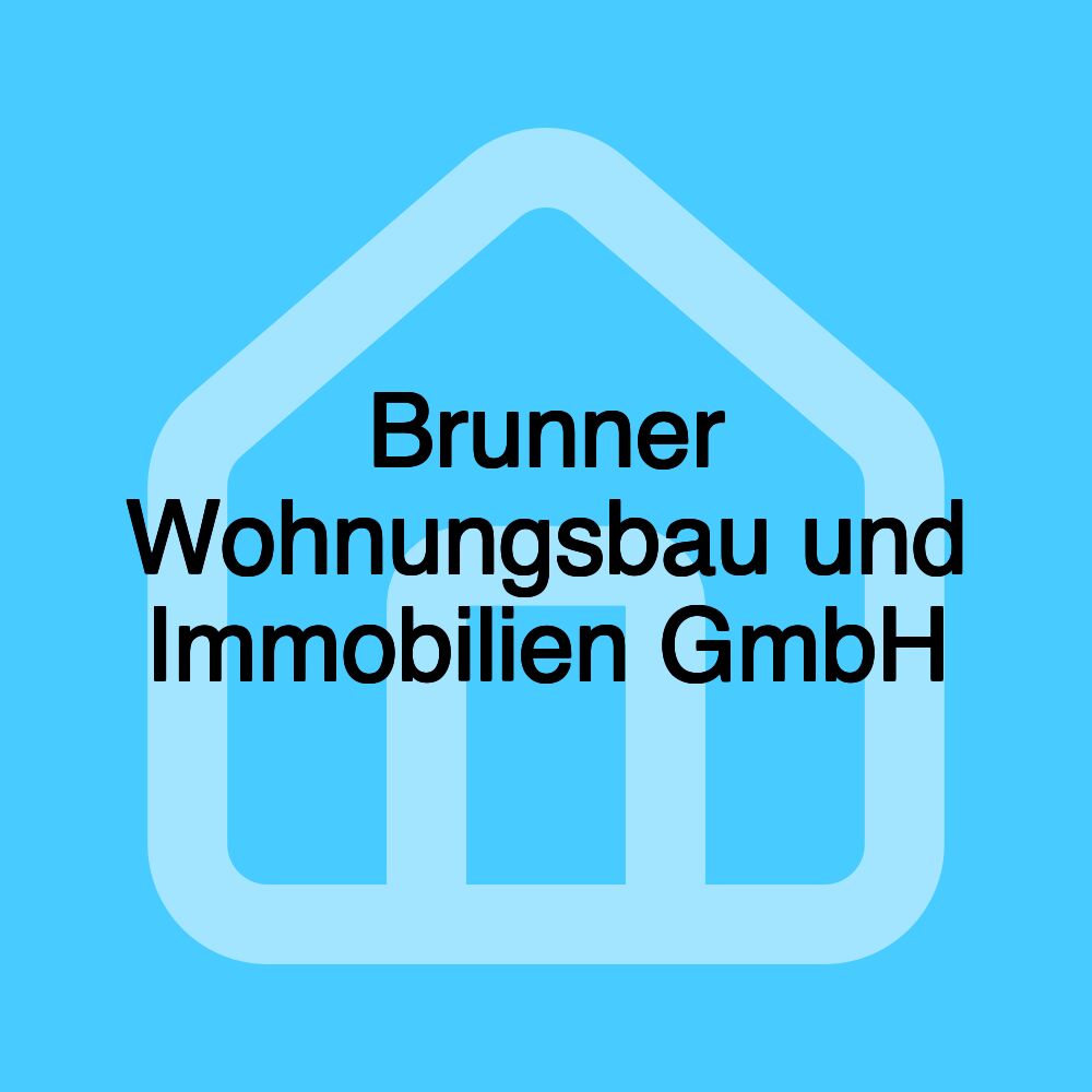 Brunner Wohnungsbau und Immobilien GmbH