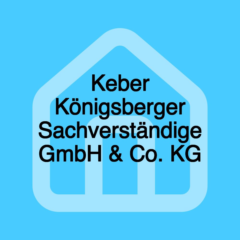 Keber Königsberger Sachverständige GmbH & Co. KG