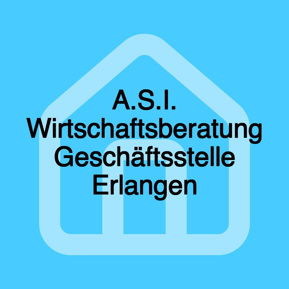 A.S.I. Wirtschaftsberatung Geschäftsstelle Erlangen
