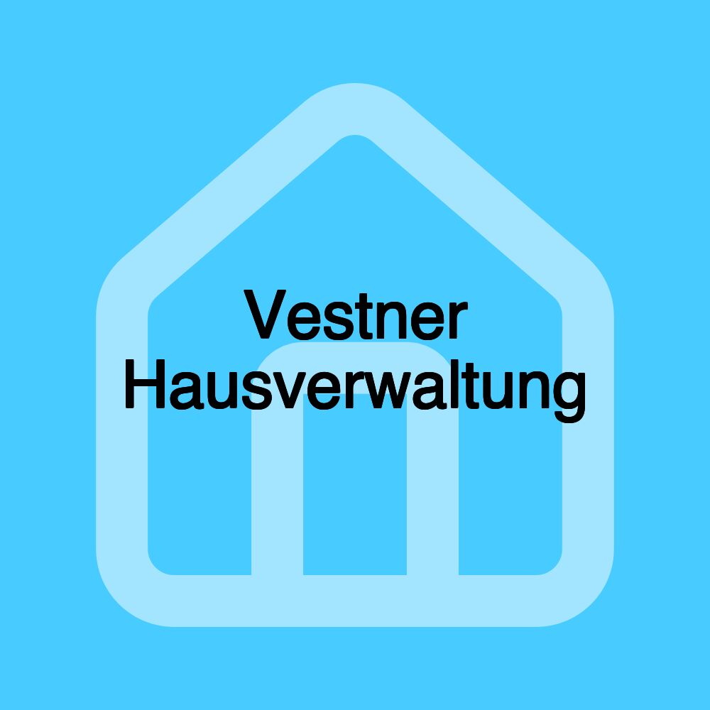 Vestner Hausverwaltung Vestner Hausverwaltung