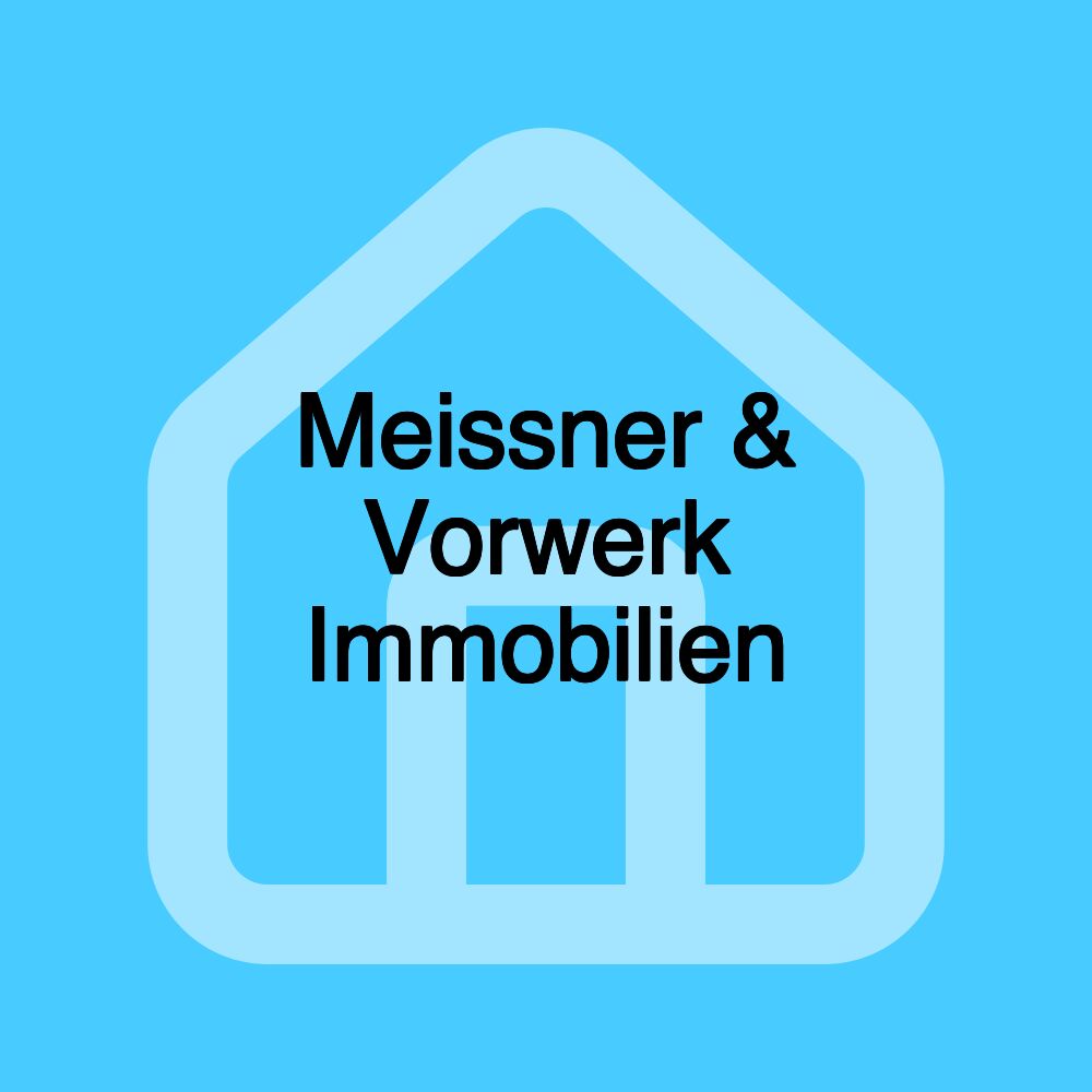 Meissner & Vorwerk Immobilien Meissner & Vorwerk Immobilien