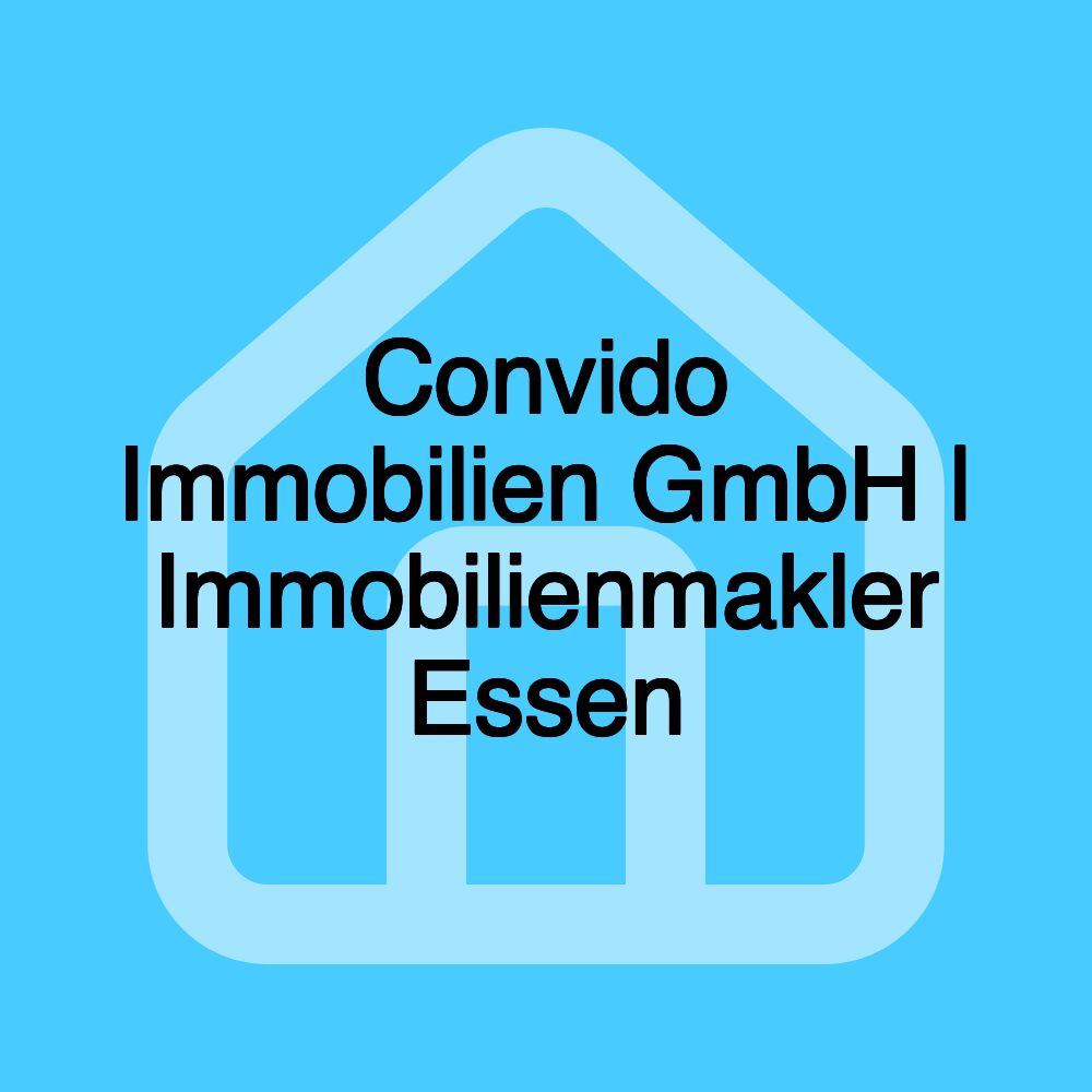 Convido Immobilien GmbH | Immobilienmakler Essen