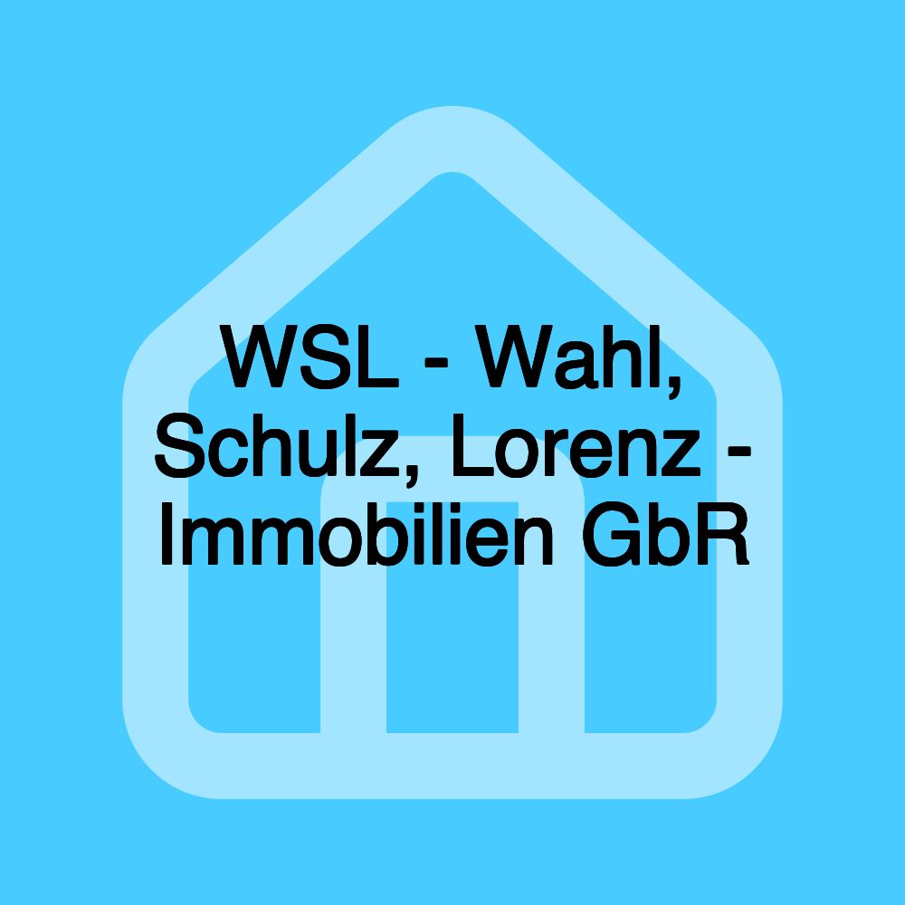 WSL - Wahl, Schulz, Lorenz - Immobilien GbR