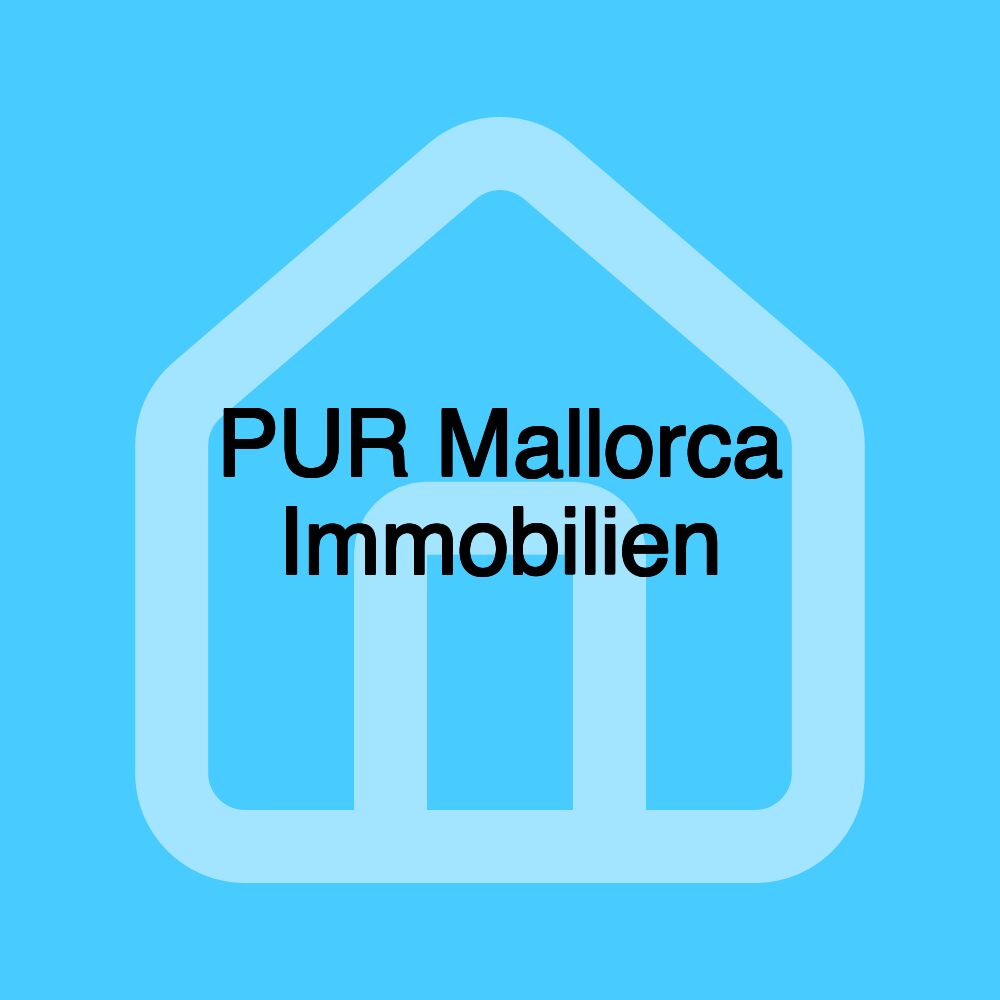 PUR Mallorca Immobilien PUR Mallorca Immobilien