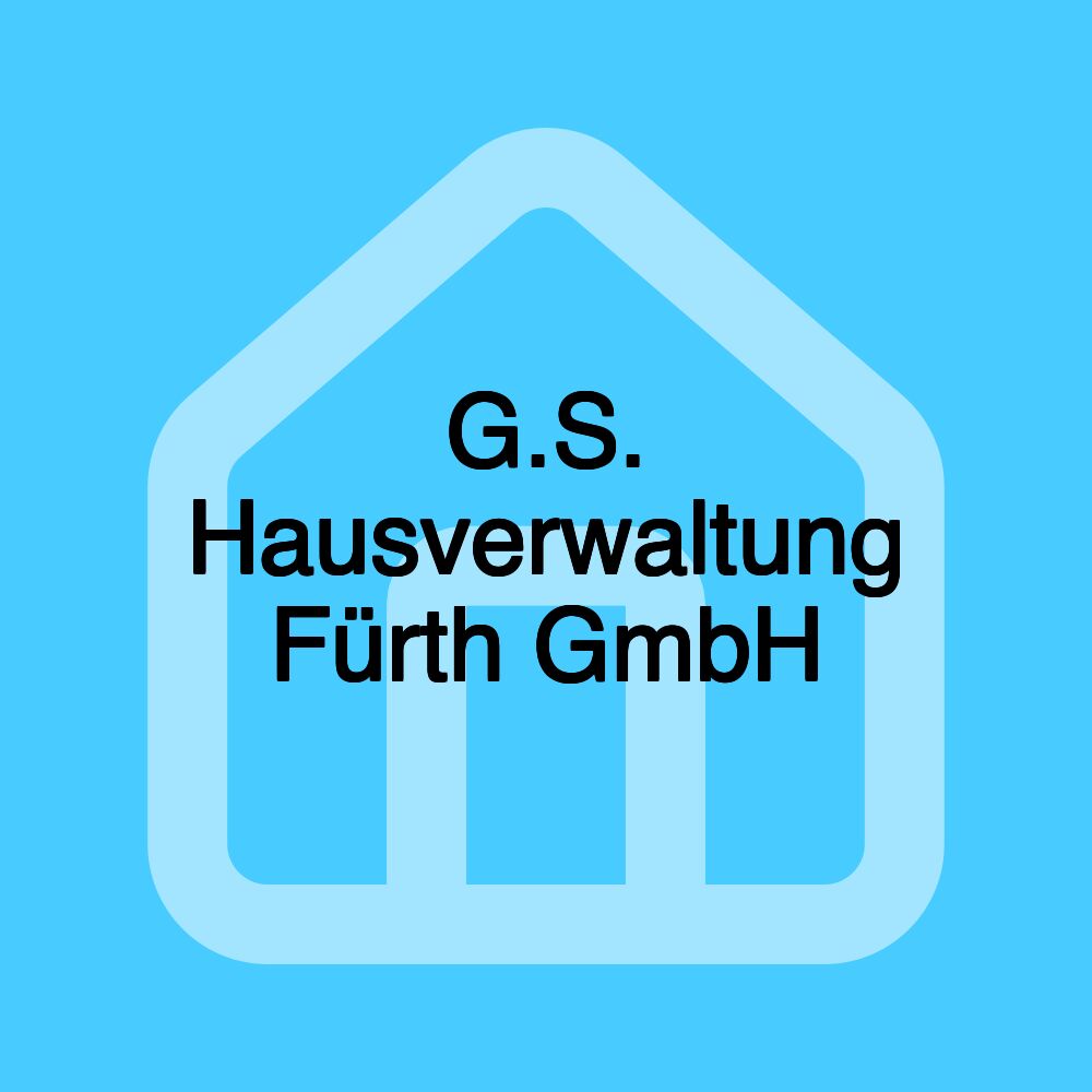G.S. Hausverwaltung Fürth GmbH G.S. Hausverwaltung Fürth GmbH