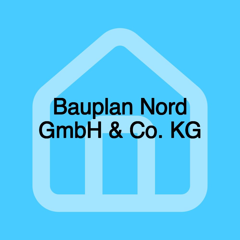 Bauplan Nord GmbH & Co. KG