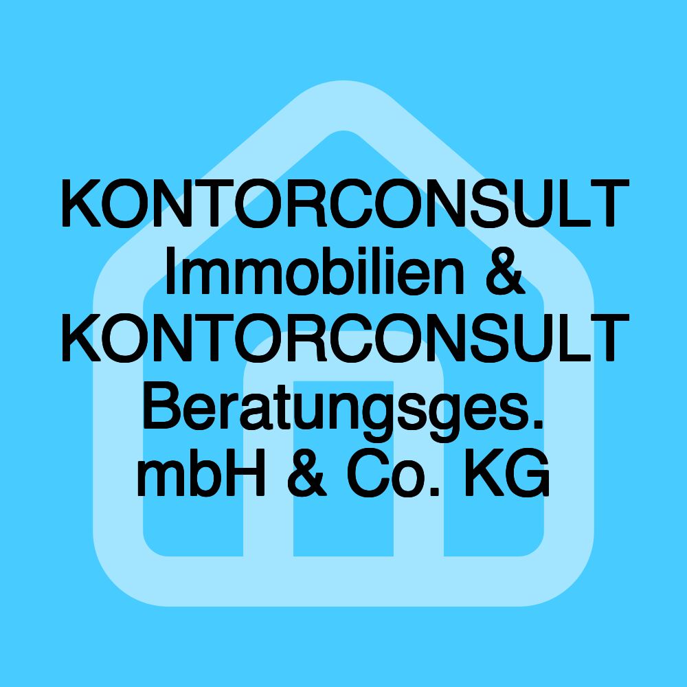 KONTORCONSULT Immobilien & KONTORCONSULT Beratungsges. mbH & Co. KG KONTORCONSULT Immobilien & KONTORCONSULT Beratungsges. mbH & Co. KG