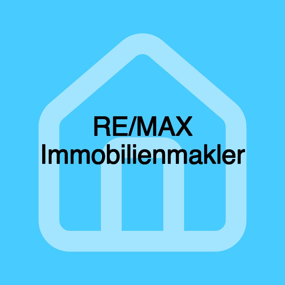 RE/MAX Immobilienmakler RE/MAX Immobilienmakler