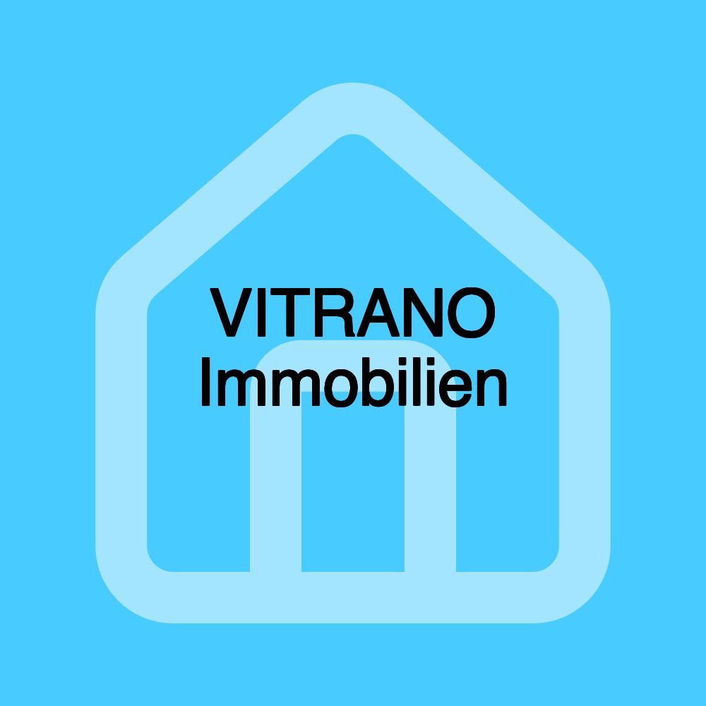 VITRANO Immobilien VITRANO Immobilien
