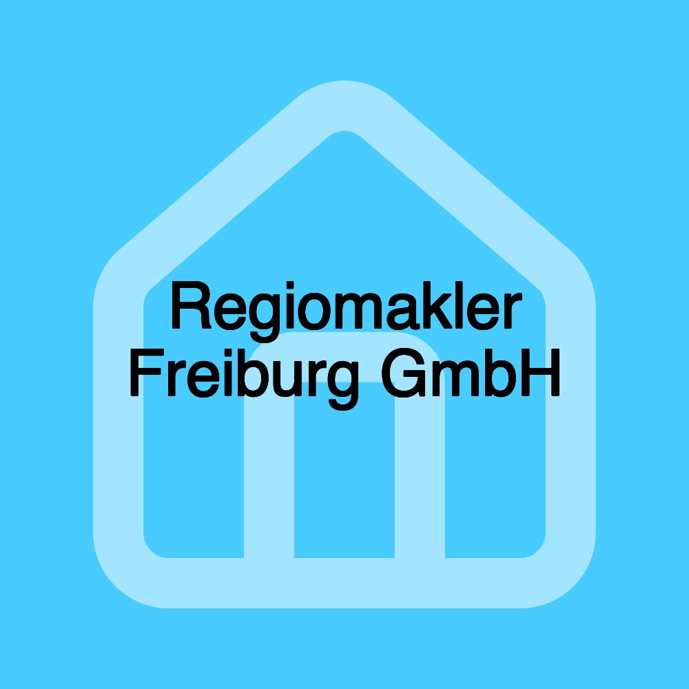 Regiomakler Freiburg GmbH