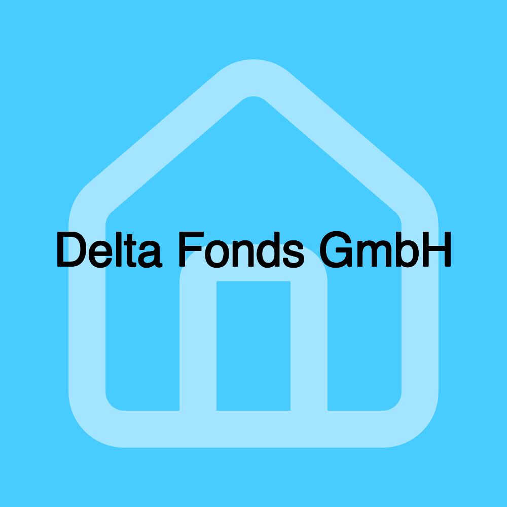 Delta Fonds GmbH Delta Fonds GmbH