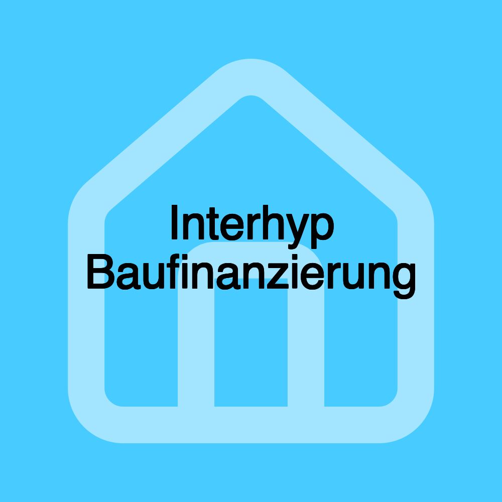 Interhyp Baufinanzierung