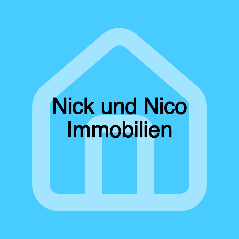 Nick und Nico Immobilien