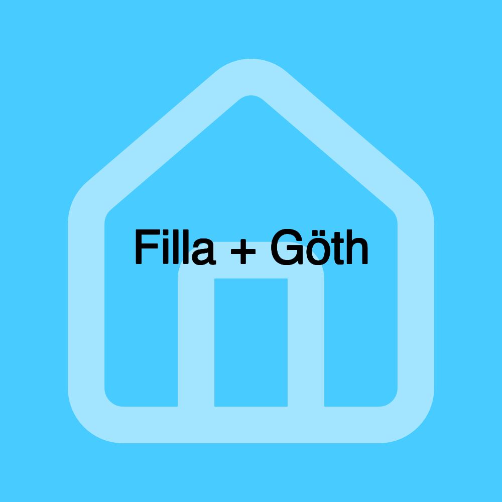 Filla + Göth Filla + Göth