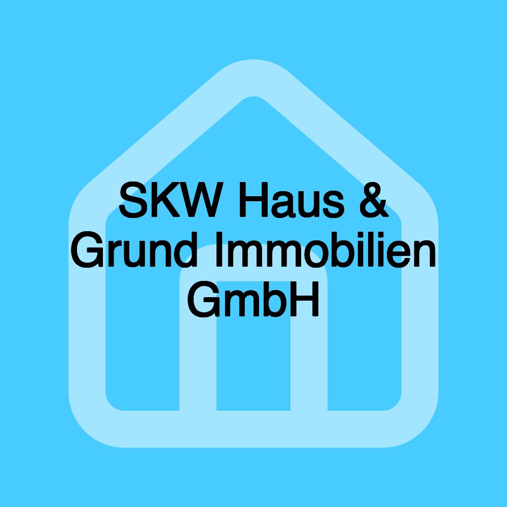 SKW Haus & Grund Immobilien GmbH SKW Haus & Grund Immobilien GmbH