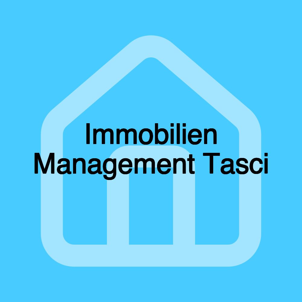 Immobilien Management Tasci