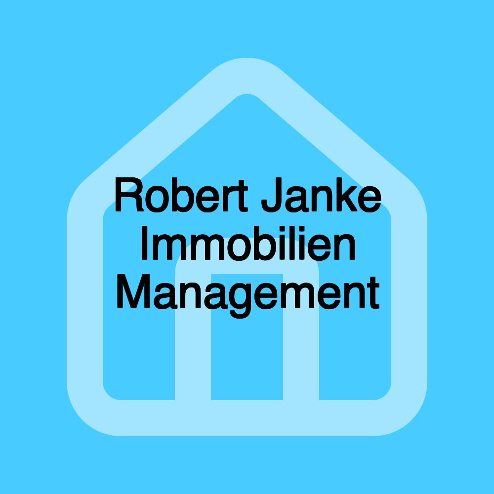 Robert Janke Immobilien Management Robert Janke Immobilien Management