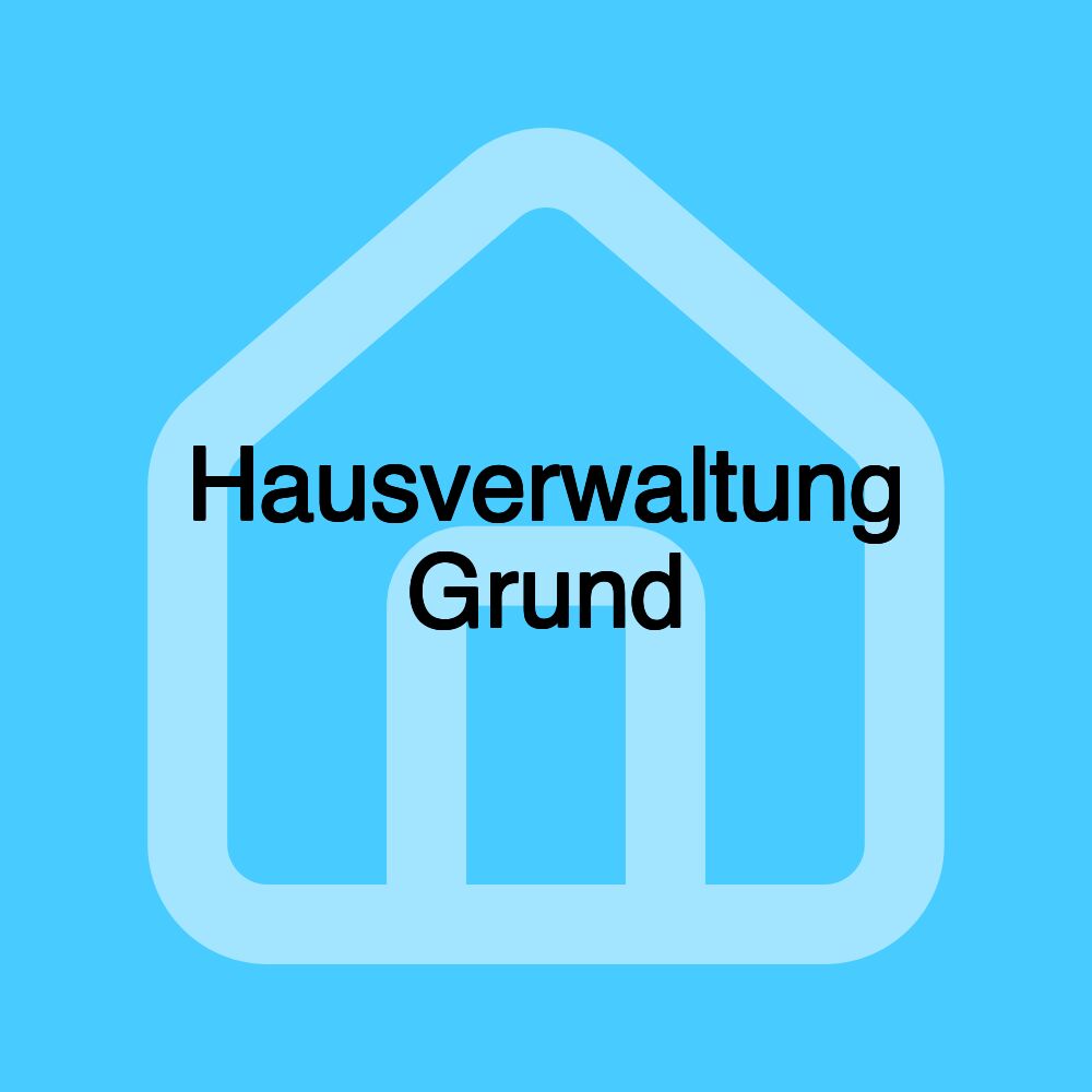 Hausverwaltung Grund Hausverwaltung Grund